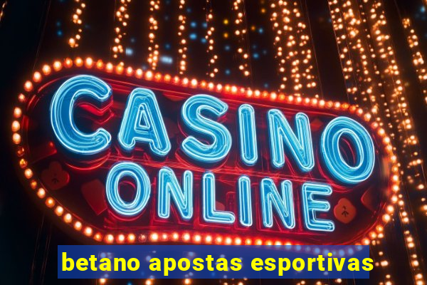 betano apostas esportivas