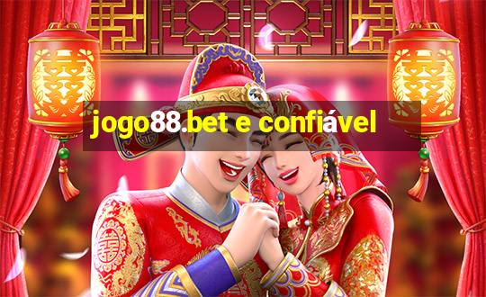 jogo88.bet e confiável