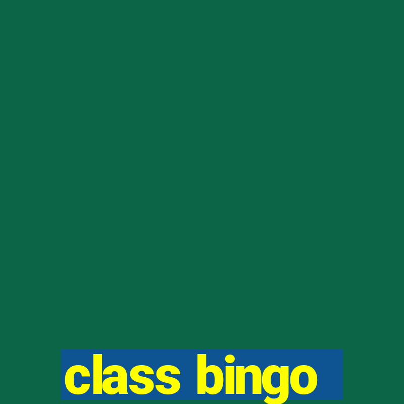 class bingo