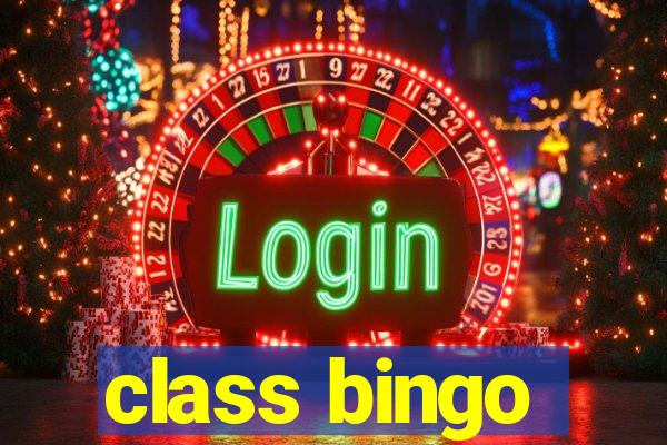 class bingo