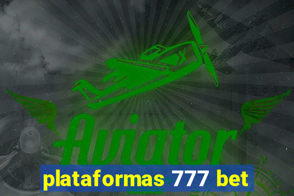 plataformas 777 bet