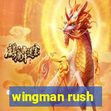 wingman rush