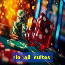 rio all suites hotel and casino las vegas