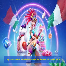 top casinos -onlinecasinosdeutschland.com