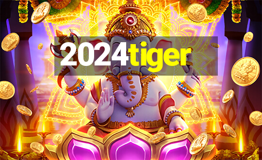 2024tiger