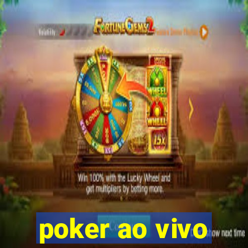 poker ao vivo