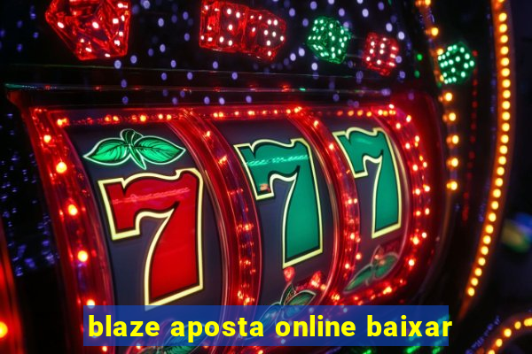 blaze aposta online baixar