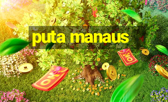 puta manaus