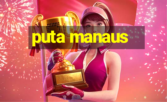 puta manaus