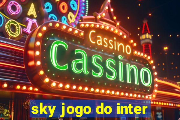 sky jogo do inter