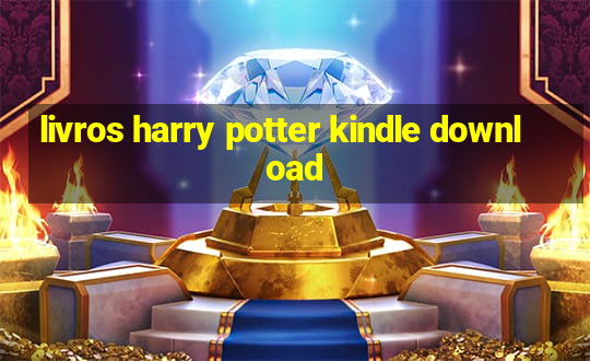 livros harry potter kindle download