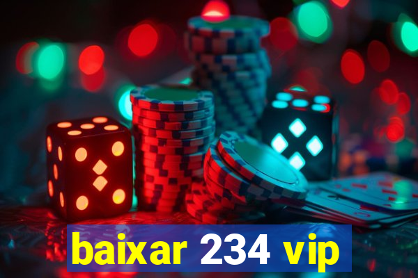 baixar 234 vip