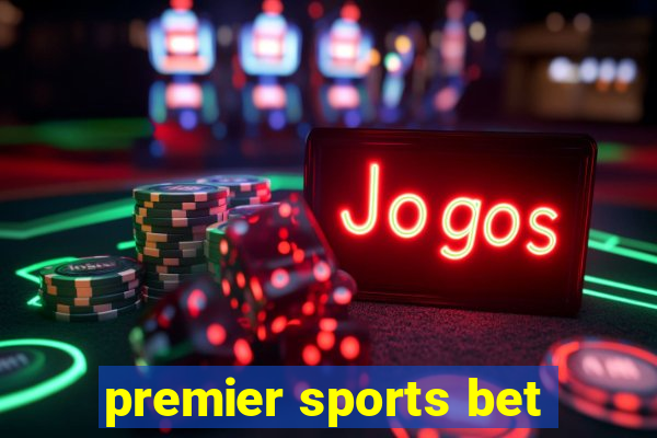 premier sports bet