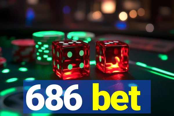 686 bet