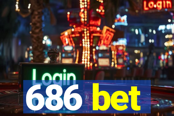 686 bet