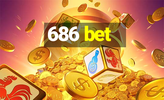 686 bet