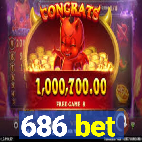 686 bet