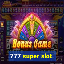 777 super slot