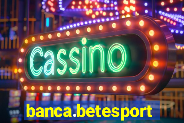 banca.betesporte