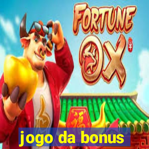 jogo da bonus