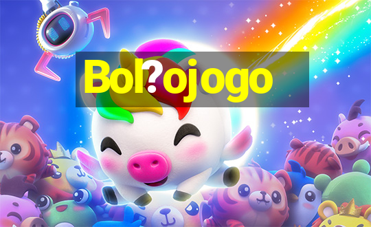 Bol?ojogo