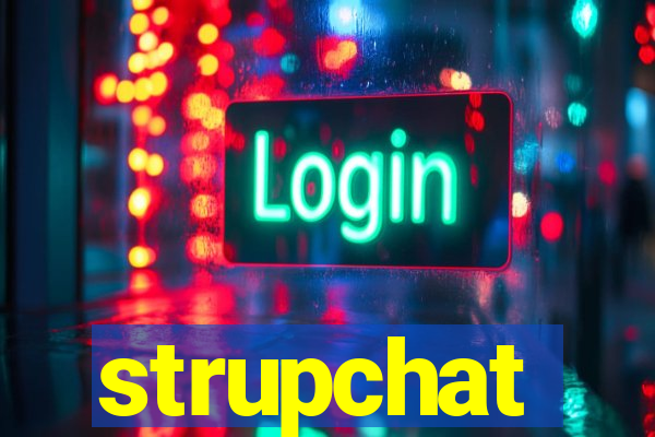 strupchat