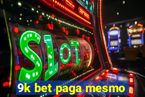 9k bet paga mesmo