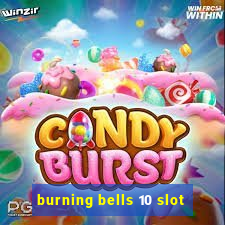 burning bells 10 slot