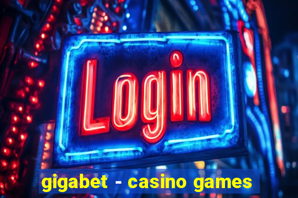 gigabet - casino games