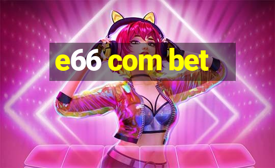 e66 com bet