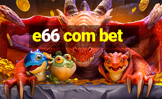 e66 com bet