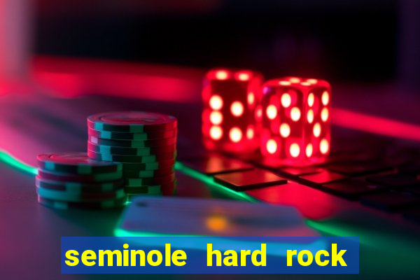 seminole hard rock casino miami