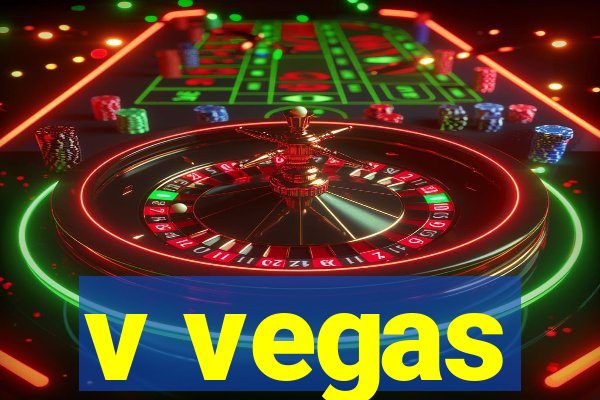 v vegas