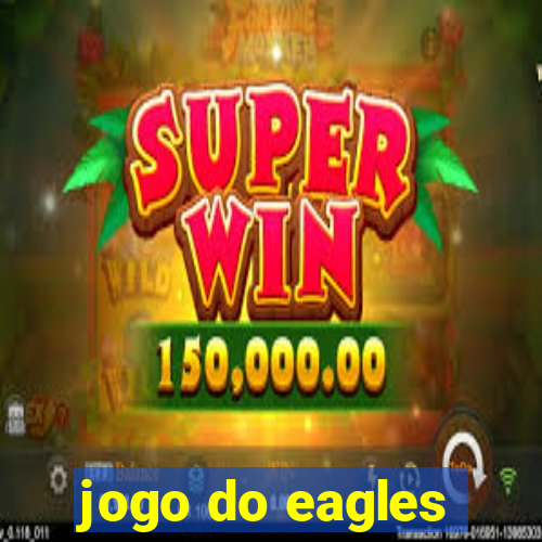 jogo do eagles