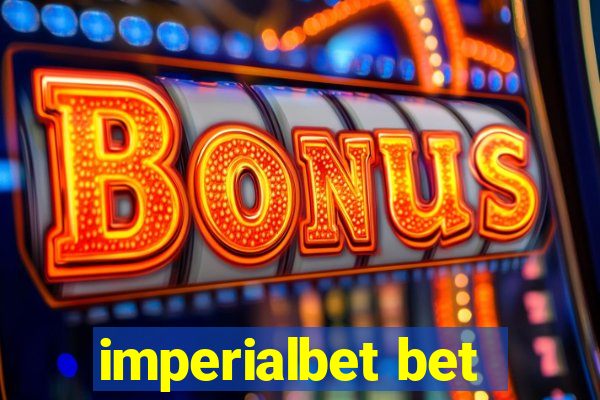 imperialbet bet