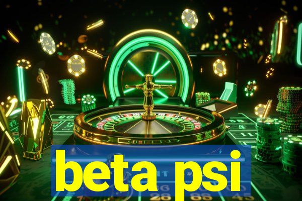 beta psi