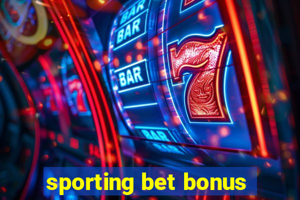 sporting bet bonus