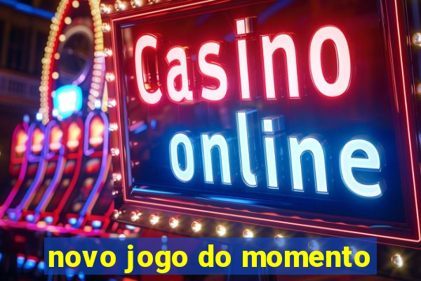 novo jogo do momento