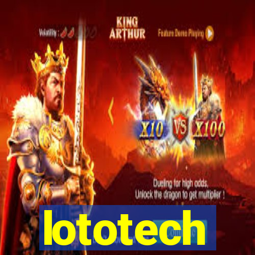 lototech