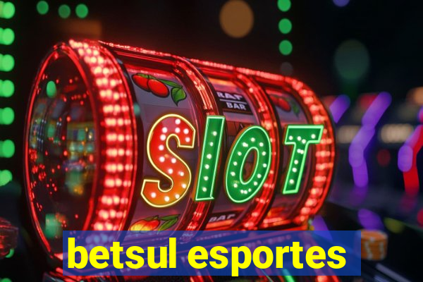 betsul esportes