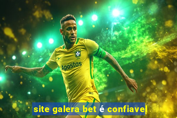 site galera bet é confiavel