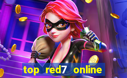 top red7 online slot sites