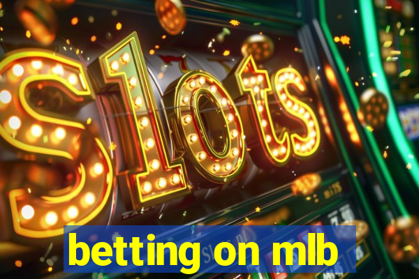 betting on mlb