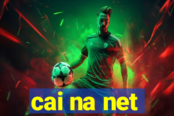 cai na net