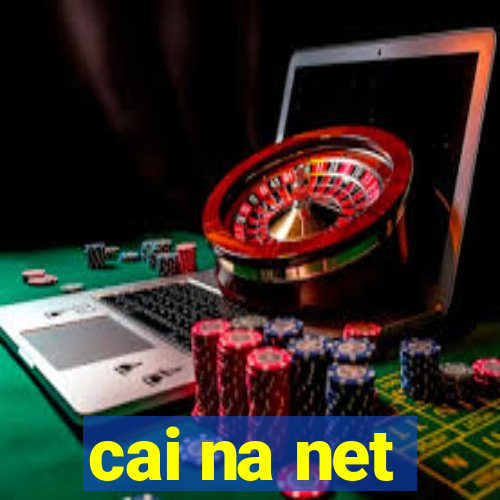 cai na net