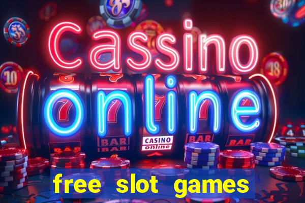 free slot games play free