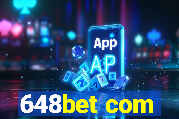 648bet com