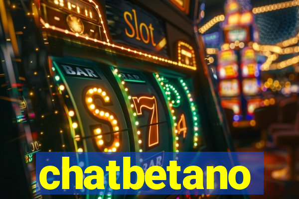 chatbetano