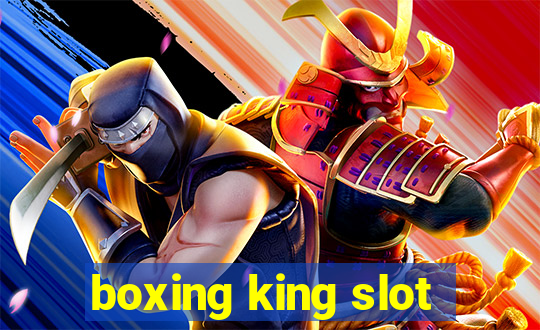 boxing king slot