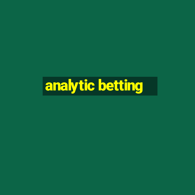 analytic betting